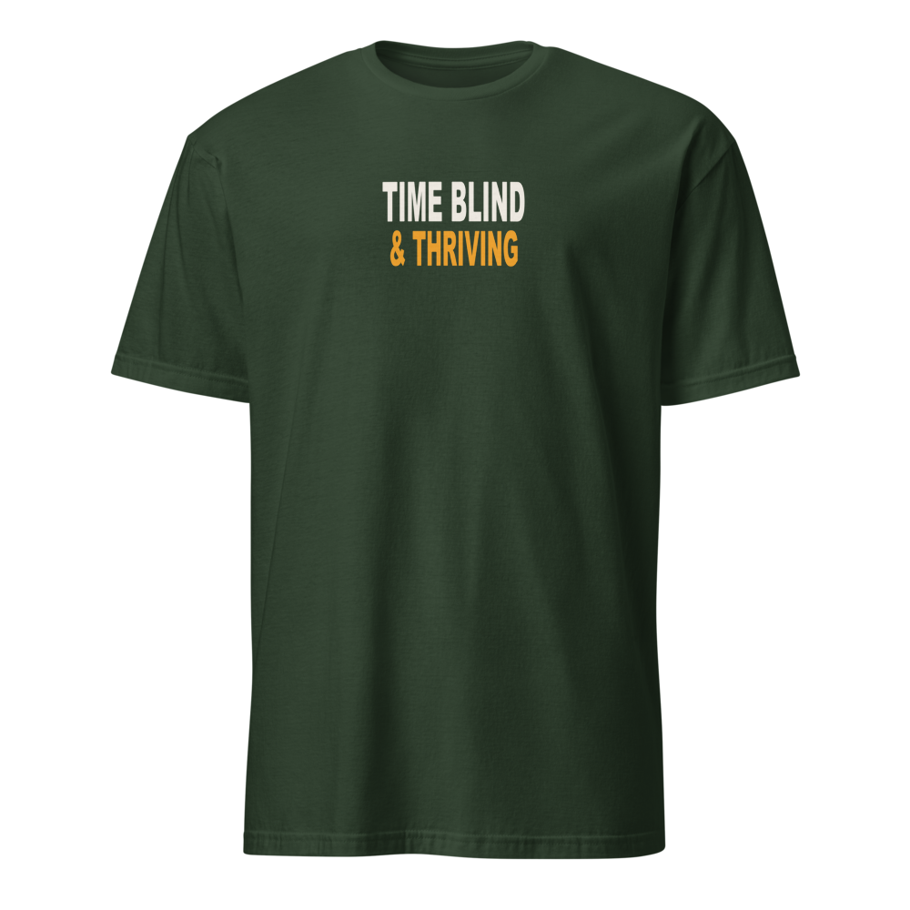 Time Blind & Thriving Tee