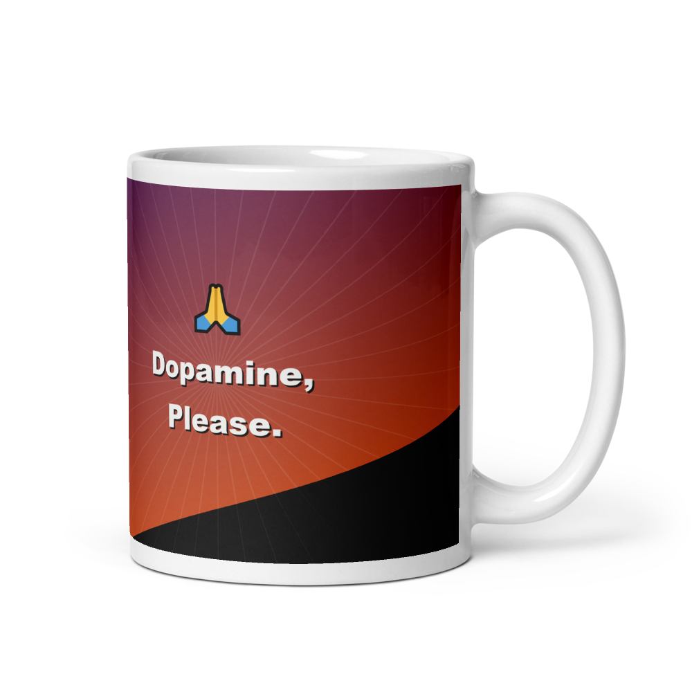 Dopamine, Please Mug