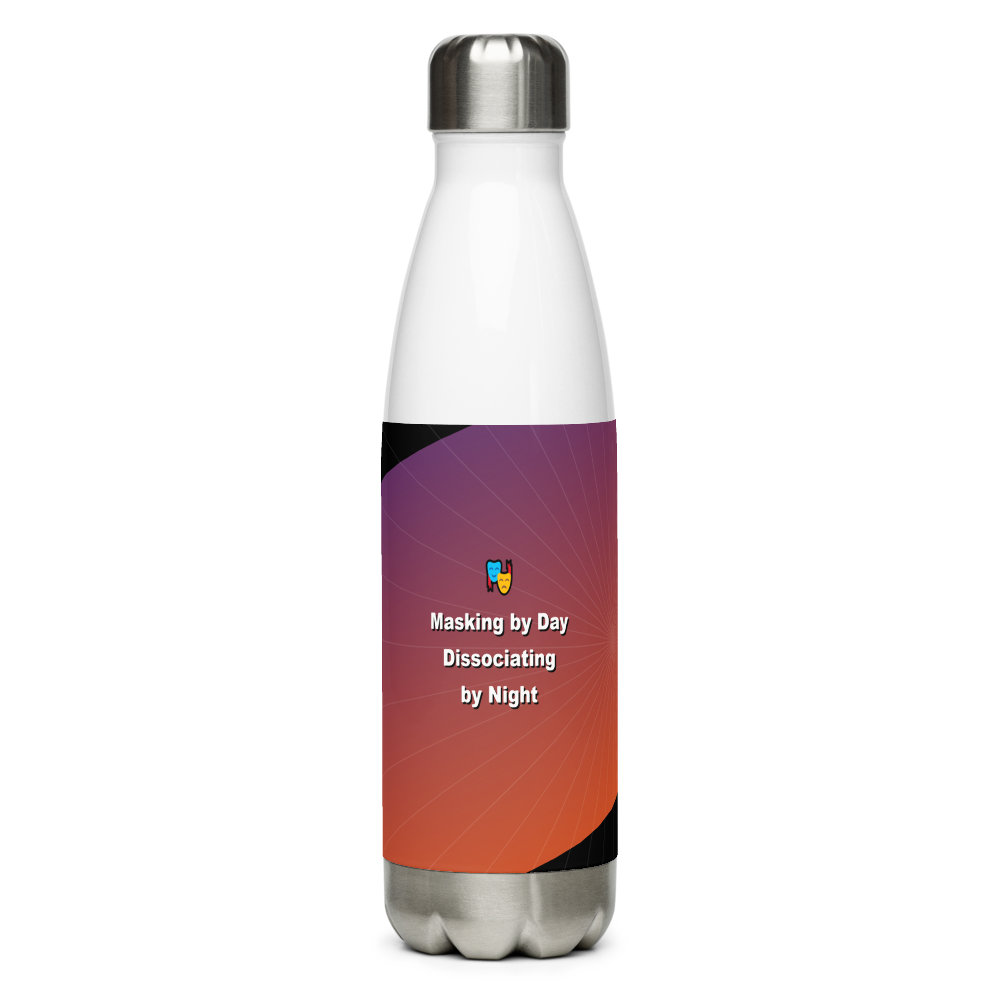 Masking by Day, Dissociating by Night Water Bottle