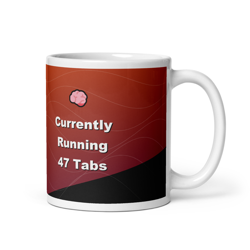 Currently Running 47 Tabs Mug