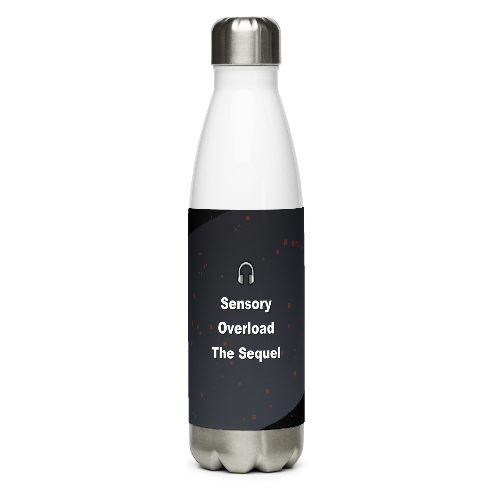 Sensory Overload: The Sequel Water Bottle