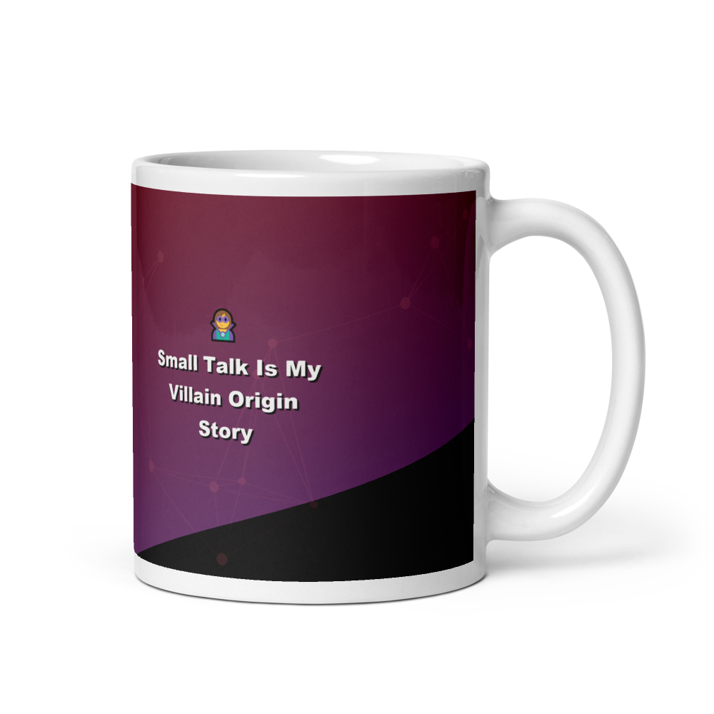 Small Talk Is My Villain Origin Story Mug