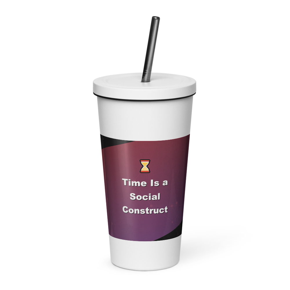 Time Is a Social Construct Tumbler