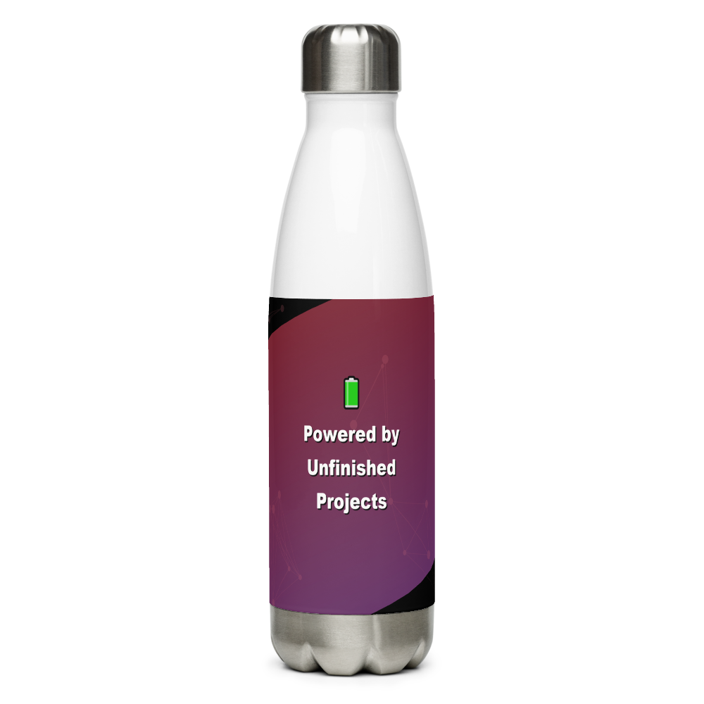 Powered by Unfinished Projects Water Bottle