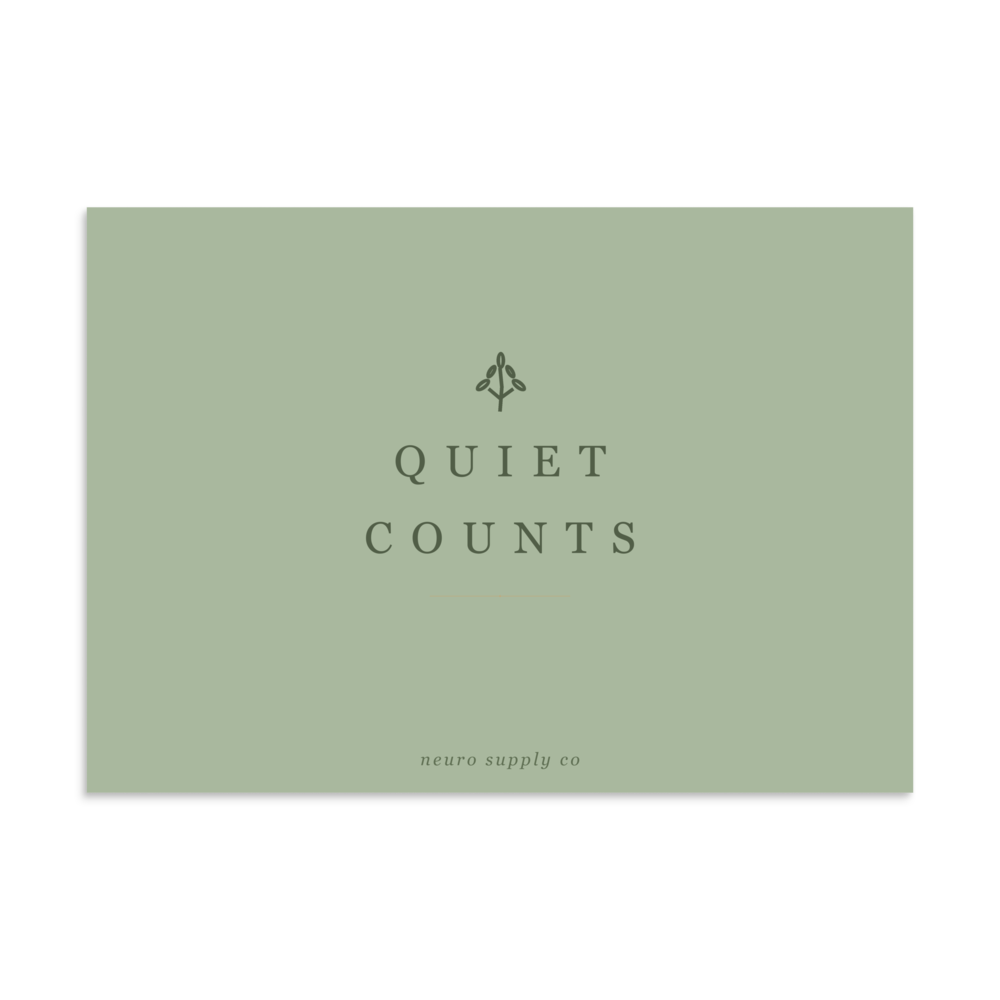 Quiet Counts — Matte Print