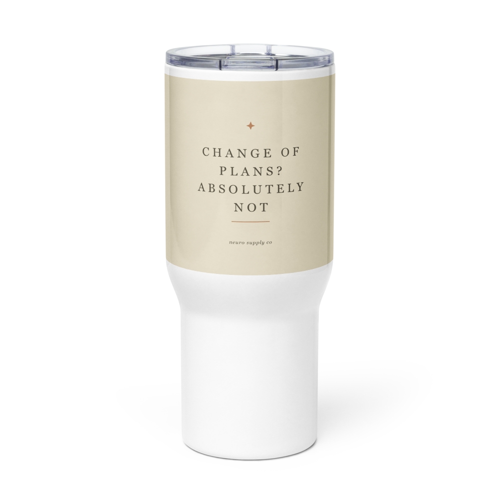 Change of Plans? Absolutely Not Travel Mug