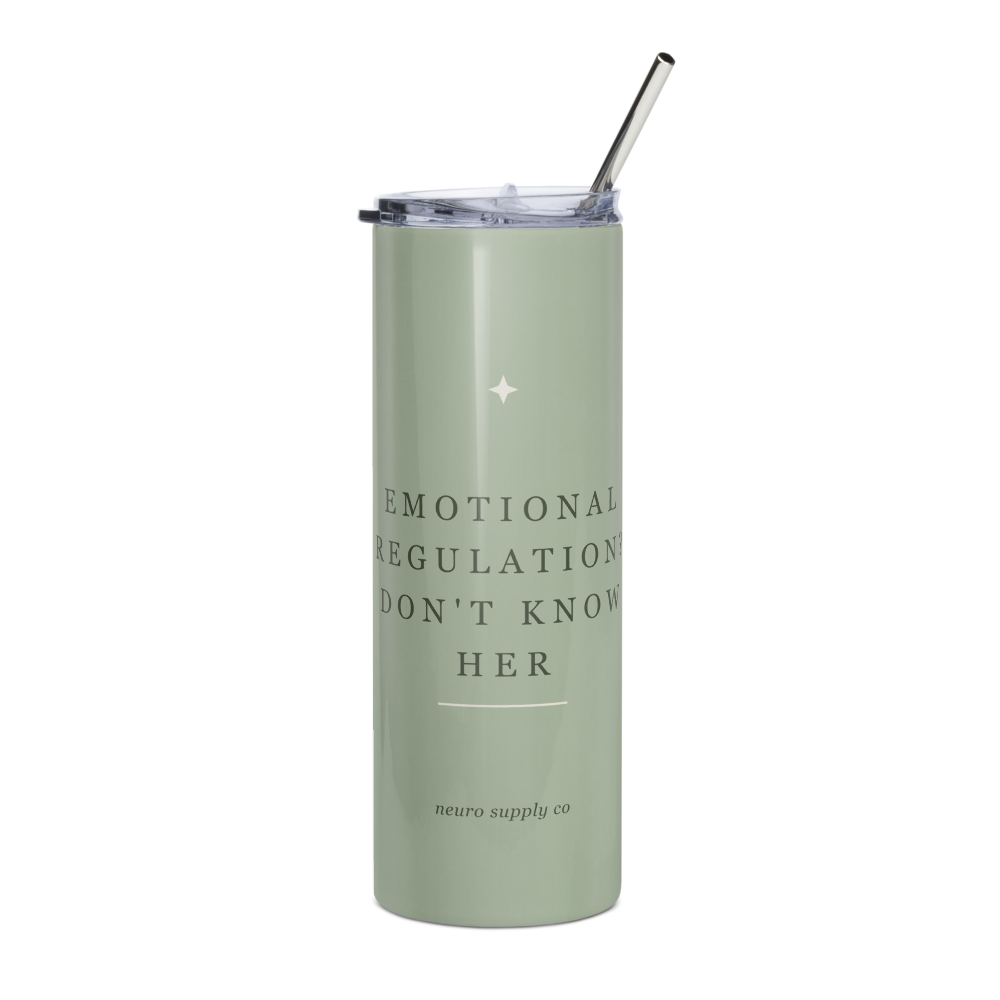 Emotional Regulation? Don't Know Her Steel Tumbler