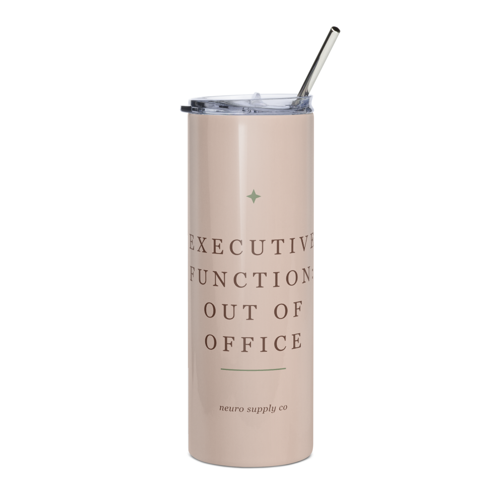 Executive Function: Out of Office Steel Tumbler