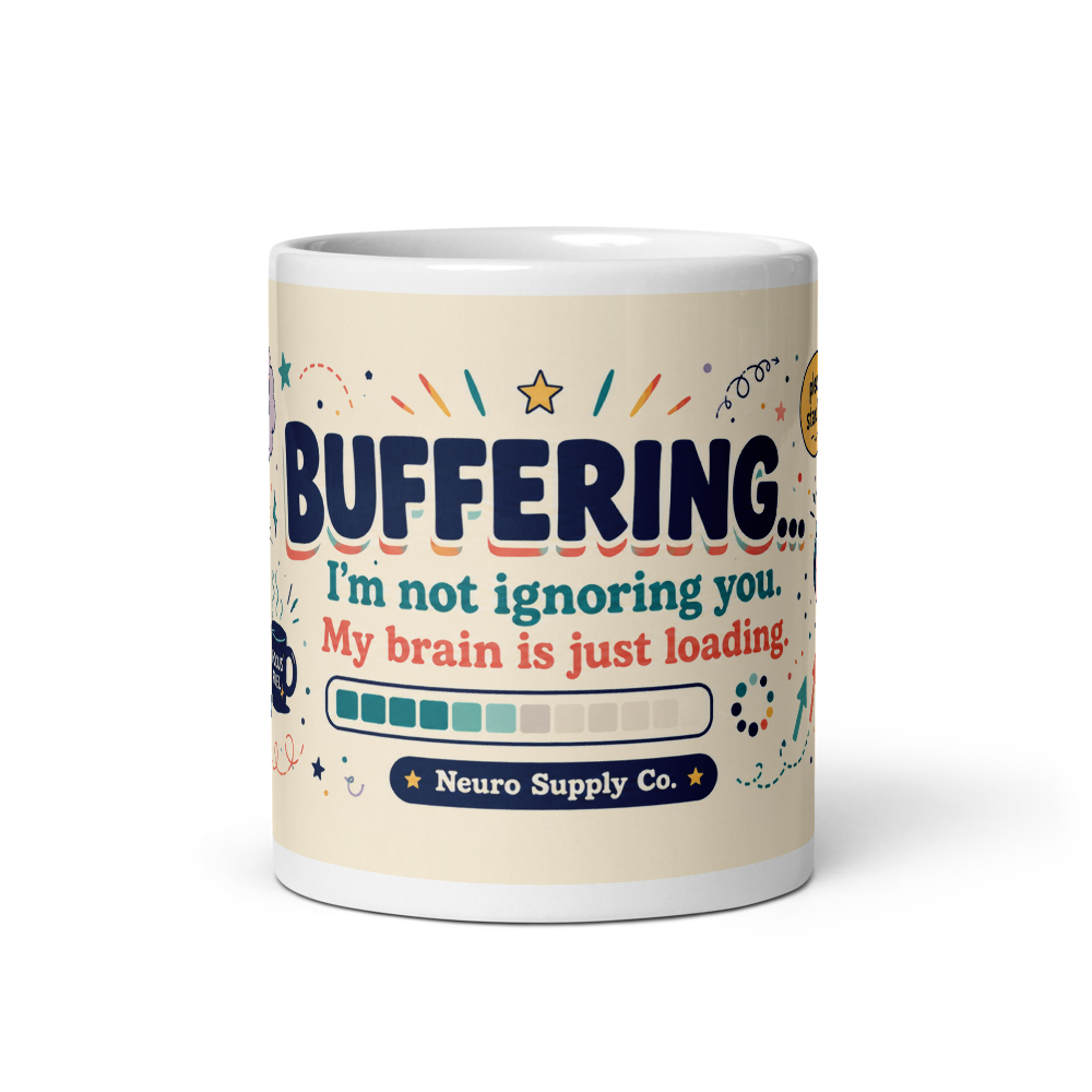 Buffering: My Brain Is Just Loading Mug