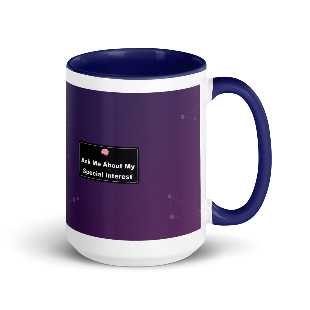 Ask Me About My Special Interest Colour-Inside Mug