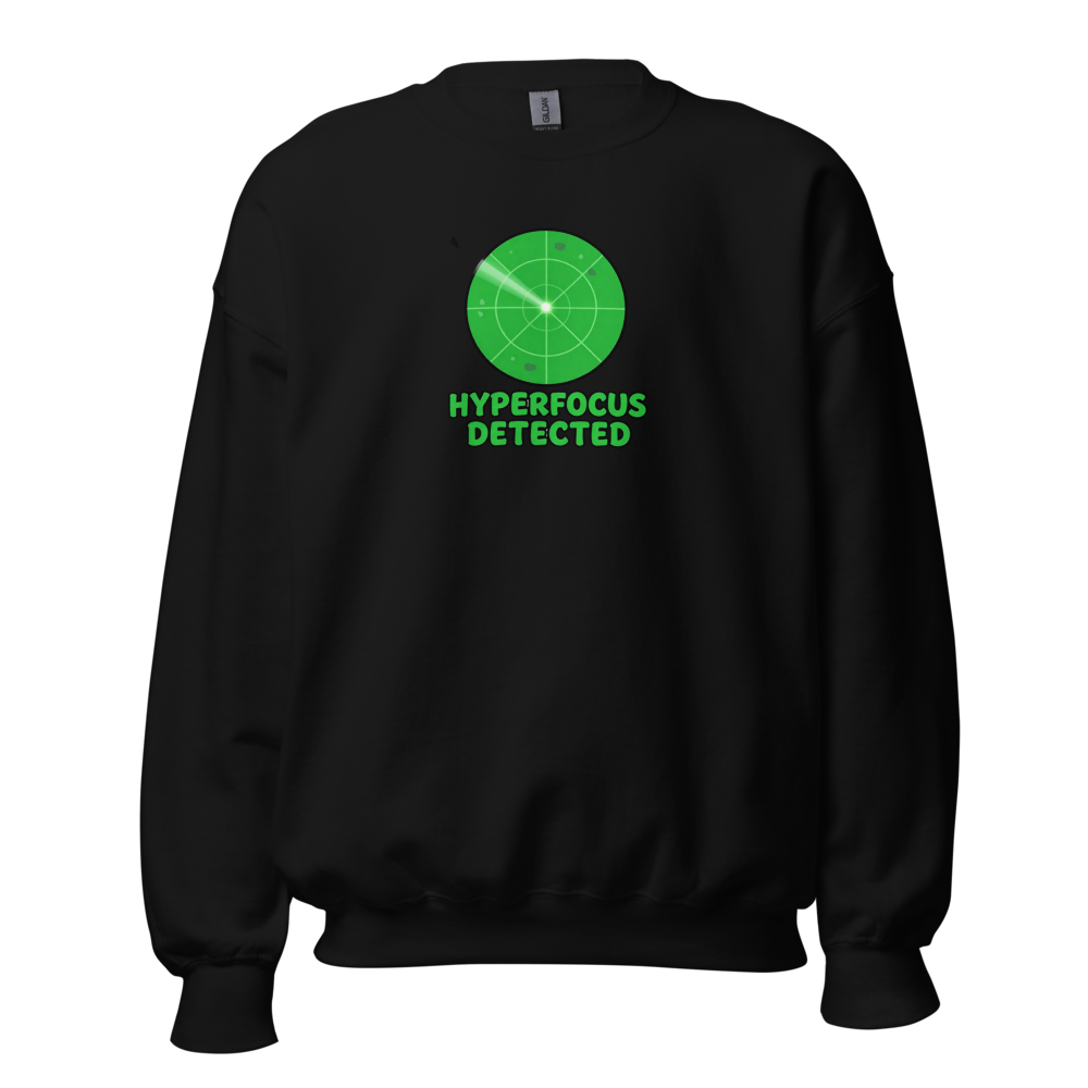 Hyperfocus Radar Sweatshirt